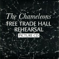Purchase The Chameleons - Free Trade Hall Rehearsal