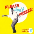Buy VA - Please Don't Freeze: Early Black Rock'n Roll III CD2 Mp3 Download