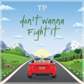 Buy Tomorrow People - Don't Wanna Fight It (CDS) Mp3 Download