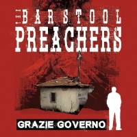 Purchase The Bar Stool Preachers - Grazie Governo
