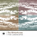 Buy The Winterhouse - Five Landscapes Mp3 Download