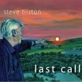 Buy Steve Tilston - Last Call Mp3 Download