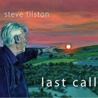 Purchase Steve Tilston - Last Call
