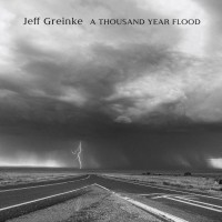 Purchase Jeff Greinke - A Thousand Year Flood