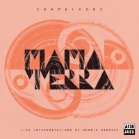 Purchase Mama Terra - Chameleons (Live Interpretations Of Herbie Hancock)