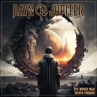 Purchase Days Of Jupiter - The World Was Never Enough