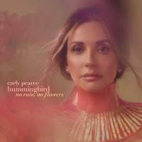 Purchase Carly Pearce - Hummingbird: No Rain, No Flowers (Deluxe Edition)