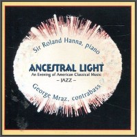 Purchase Roland Hanna - Ancestral Light - An Evening Of American Classical Music (With George Mraz) CD1