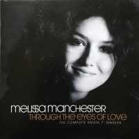 Purchase Melissa Manchester - Through The Eyes Of Love - The Complete Arista 7'' Singles CD1