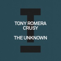 Purchase Tony Romera & Crusy - The Unknown (CDS)