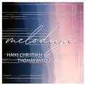 Buy Hans Christian & Thomas Barquee - Melodiya Mp3 Download