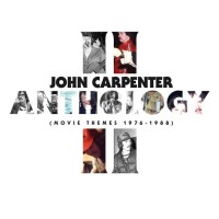 Purchase John Carpenter - Anthology II (Movie Themes 1976-1988)