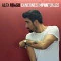 Buy Alex Ubago - Canciones Impuntuales Mp3 Download