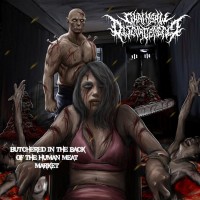 Purchase Chainsaw Disgorgement - Butchered In The Back Of The Human Meat Market