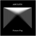 Buy Amulets - Future Fog (EP) Mp3 Download
