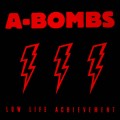 Buy A-Bombs - Low Life Achivement (EP) Mp3 Download