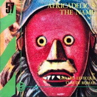 Purchase Gerard Levecque - Africadelic's The Name No 2 (With Claude Romat) (Vinyl) CD2