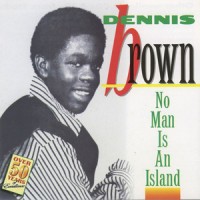 Purchase Dennis Brown - No Man Is An Island (Vinyl)