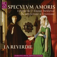 Purchase La Reverdie - Specvlvm Amoris