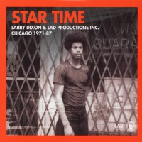 Purchase Larry Dixon - Star Time (Larry Dixon & Lad Productions Inc. Chicago 1971-87) CD2