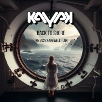Purchase Kayak - Back To Shore - The 2022 Farewell Tour CD2