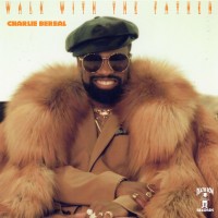 Purchase Charlie Bereal - Walk With The Father