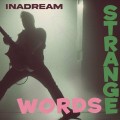 Buy Inadream - Strange Words Mp3 Download