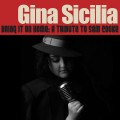 Buy Gina Sicilia - Bring It On Home: A Tribute To Sam Cooke Mp3 Download