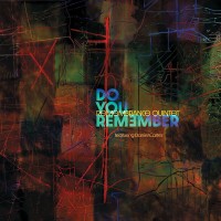 Purchase Remembrance Quintet - Do You Remember? (Feat. Luke Stewart & Daniel Carter)