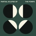 Buy The Pomps - Partial Eclipse Of The Pomps Mp3 Download