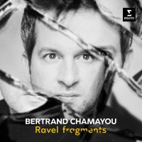Purchase Bertrand Chamayou - Ravel: Fragments