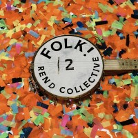 Purchase Rend Collective - Folk! Pt. 2