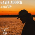 Buy Gavin Adcock - Need To (CDS) Mp3 Download