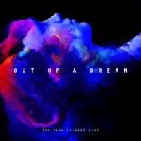 Purchase The Slow Readers Club - Out Of A Dream