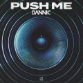 Buy Dannic - Push Me (CDS) Mp3 Download