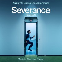 Purchase Theodore Shapiro - Severance: Season 2 (Apple Tv+ Original Series Soundtrack)
