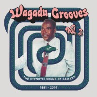 Purchase VA - Wagadu Grooves Vol. 2: The Hypnotic Sound Of Camara 1991​-​2014
