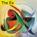 Buy The Ex - If Your Mirror Breaks Mp3 Download