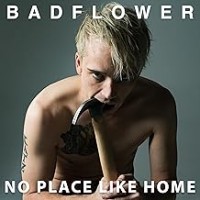 Purchase Badflower - No Place Like Home