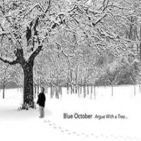Purchase Blue October - Argue With A Tree