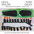 Buy Cecil Taylor - Being Astral And All Registers & Power Of Two (With Tony Oxley) Mp3 Download