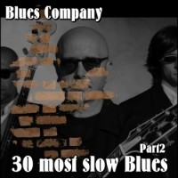 Purchase Blues Company - 30 Most Slow Blues (Pt. 2) CD1