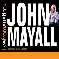 Purchase John Mayall - Live From Austin, Tx