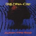 Buy Big Drill Car - Album Type Thing Mp3 Download