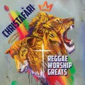 Buy Christafari - Reggae Worship Greats (2024) CD1 Mp3 Download