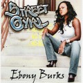 Buy Ebony Burks - Street Gyrl Mp3 Download