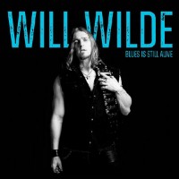 Purchase Will Wilde - Blues Is Still Alive