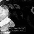 Buy Fields Of Mildew - The Complete Woes Mp3 Download
