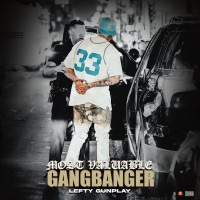 Purchase Lefty Gunplay - Most Valuable Gangbanger