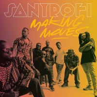 Purchase Santrofi - Making Moves